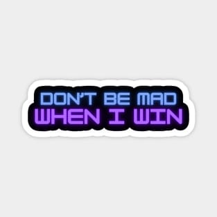 Don't Be Mad Sticker